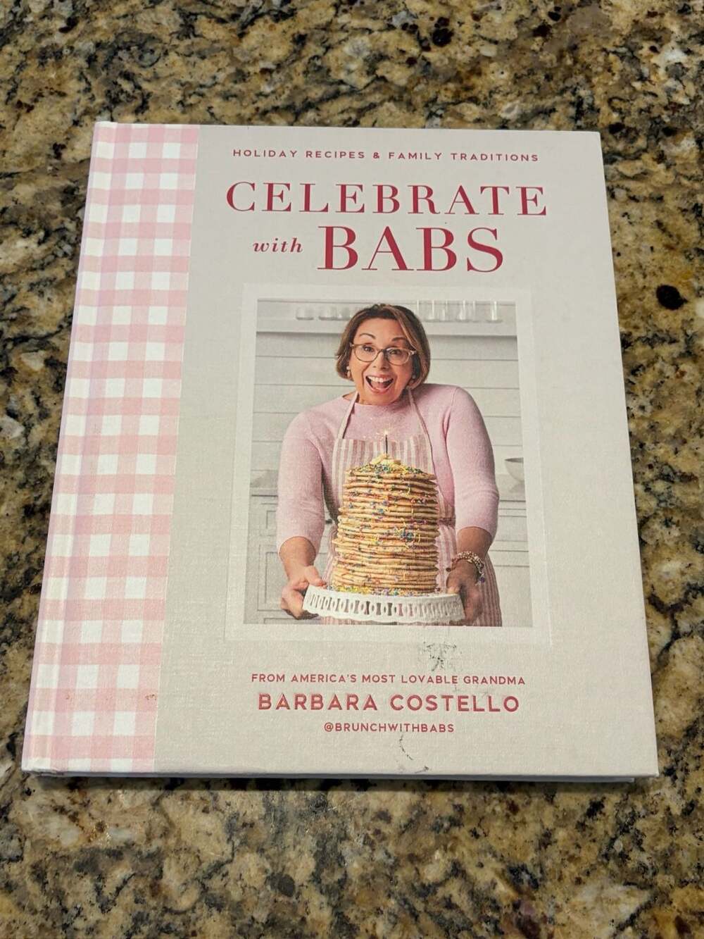 Celebrate with Babs Cookbook, Holiday Recipes & Family Traditions